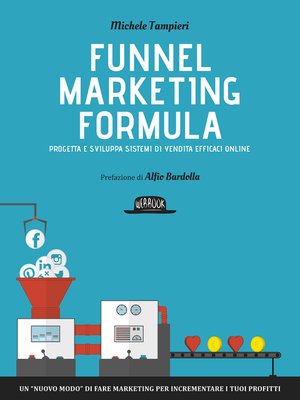 cover image of Funnel Marketing Formula--Progetta e sviluppa sistemi di vendita efficaci online
